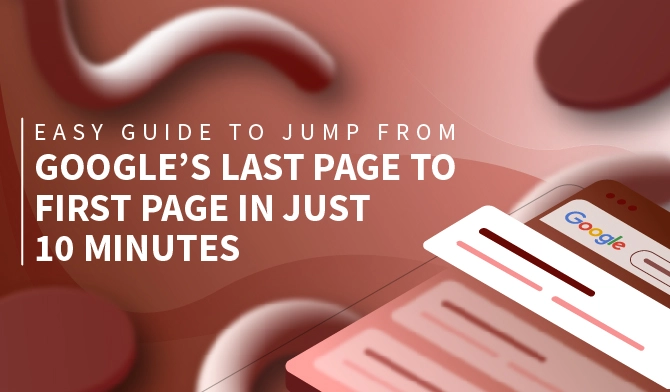 SEO strategy: How to jump from Google’s Last Page to First-page banner by Marketing Grey